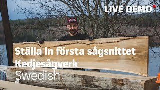 LOGOSOL  Live demo  Ställa in första sågsnittet  Kedjesågverk [upl. by Nordek38]