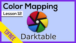 Darktable Lesson 12  Color Mapping Module [upl. by Shelby]