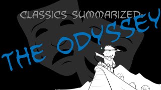 Classics Summarized The Odyssey [upl. by Curtis]