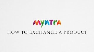 How to Exchange an Order  Myntracom [upl. by Chantalle374]