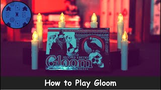 Gloom  How to Play [upl. by Eceinert]