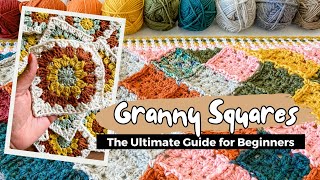 The Ultimate Crochet Granny Square Tutorial HOW TO Crochet a Granny Square  5 Pro Tips [upl. by Aleira632]