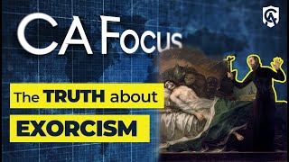 Catholic Answers Focus The Truth About Exorcism [upl. by Melc]