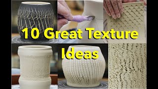 10 Great Texture Ideas for Pottery [upl. by Adeuga]