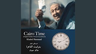 Cairo Time [upl. by Edas]