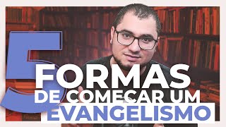 5 MANEIRAS DE EVANGELIZAR [upl. by Esemaj868]