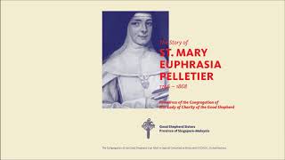 The Story of St Mary Euphrasia by Good Shepherd partners [upl. by Reis]