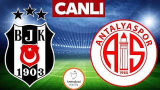 BEŞİKTAŞ ANTALYASPOR MAÇI CANLI İZLE [upl. by Kecaj]