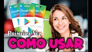 🤔COMO USAR CARTÃO GOOGLE PLAY GIFT CARD PELA PRIMEIRA VEZ Cadastro passo a passo [upl. by Otto567]