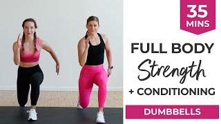 35Minute Full Body STRENGTH  CONDITIONING Workout Dumbbells [upl. by Anirtal]