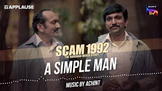 A Simple Man  Scam 1992  Achint  Sony Liv [upl. by Flieger]