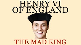 Henry VI  Real Faces  English Monarchs  The Mad King [upl. by Kenn464]