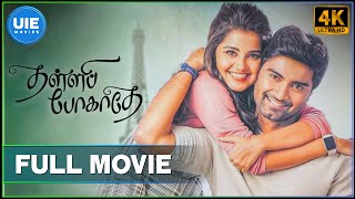 Thalli Pogathey  Tamil Full Movie  Atharvaa  Anupama Parameswaran  Amitash Pradhan [upl. by Tserof]