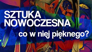 Sztuka nowoczesna  co w niej pięknego podcast o sztuce odc 4 [upl. by Mezoff]