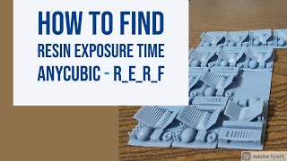 Anycubic RERF How to find ideal resin exposure time [upl. by Shute908]