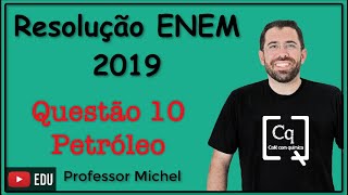 ENEM 2019  Questão 10  Petróleo [upl. by Auston]