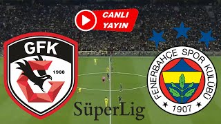 FENERBAHÇE GAZİANTEP MAÇI CANLI İZLE [upl. by Asenej]