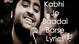 Kabhi Jo Badal Barse Lyrics Arijit Singh Jackpot [upl. by Butta]