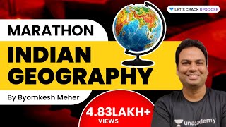 Indian Geography  Marathon Session  UPSC CSE 202223  Byomkesh Meher [upl. by Layap899]