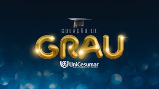 COLAÇÃO DE GRAU  EAD Unicesumar [upl. by Talich]