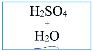 H2SO4  H2O Sulfuric acid plus Water [upl. by Enileuqcaj]