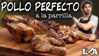 Pollo Perfecto a la Parrilla  Receta de Locos X el Asado [upl. by Guria474]