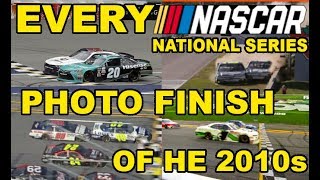 Every NASCAR National Series Photo Finish of the 2010s [upl. by Jacklin928]