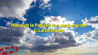 Hlau suh la Pathian in a veng ang che [upl. by Anawit]