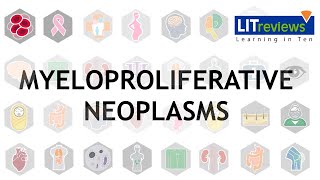 Myeloproliferative Neoplasms [upl. by Niwhsa]