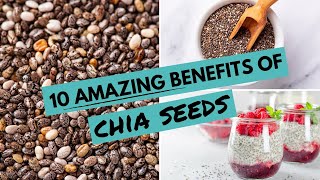 10 AMAZING Benefits Of CHIA SEEDS  Chia Seeds For WEIGHT LOSS [upl. by Thomajan162]