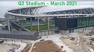 Q2 Stadium Construction Timelapse March 2021 [upl. by Elset168]