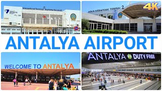 ANTALYA AIRPORT  TERMINAL 1 amp 2 TURKEY 4K [upl. by Ferriter]