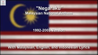 Negaraku  National Anthem of Malaysia 1992  2003 Version  With Lyrics [upl. by Aitram]