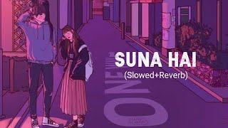 Suna hai SlowedReverb  Jubin Nautiyal [upl. by Fidela]