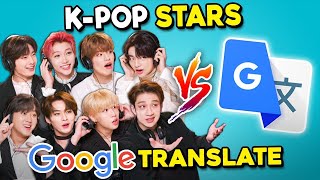 Stray Kids Vs Google Translate  KPop Stars React [upl. by Ettenav]