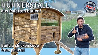 HÜHNERSTALL bauen aus PALETTEN 🐔 CHICKEN COOP built from palettes DIY  Step by Step ANLEITUNG 🐔 [upl. by Jessika]