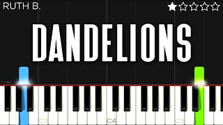 Ruth B  Dandelions  EASY Piano Tutorial [upl. by Mackintosh]