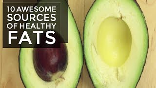 10 Awesome Sources of Healthy Fats [upl. by Undis]