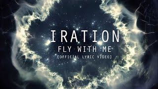 Fly With Me Official Lyric Video  IRATION  SelfTitled 2018 [upl. by Lanrev]