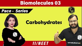 Biomolecules 03  Carbohydrates  Class 11  NEET  PACE Series [upl. by Viv594]