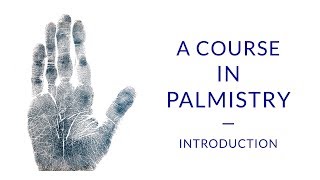 Learn Palmistry  A Course for Beginners 112 [upl. by Cressi]