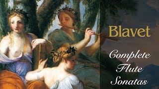 Blavet Complete Flute Sonatas [upl. by Sanferd]