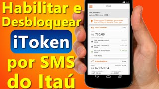 Como habilitar e desbloquear o iToken por SMS do Itaú [upl. by Hayden]