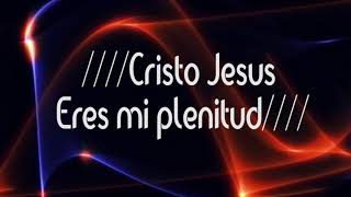 LETRA Adoración ❤🙌 Cristo Jesus eres mi plenitud  Marcos Brunet [upl. by Babb]