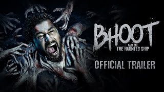 Bhoot The Haunted Ship  OFFICIAL TRAILER  Vicky Kaushal amp Bhumi Pednekar  Bhanu Pratap Singh [upl. by Procto]