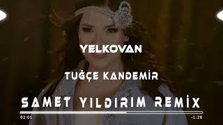 Tuğçe Kandemir  Yelkovan  Samet Yıldırım Remix [upl. by Ennairod341]