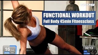 Functional Workout 45min Full Body Fitnessclass [upl. by Hillary]