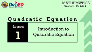 INTRODUCTION TO QUADRATIC EQUATIONSGRADE 9 MATH MODULE 1 LESSON 1 [upl. by Enelaehs372]