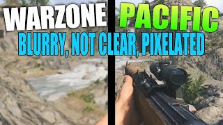 COD Warzone Pacific FIX Pixelated amp Blurry Graphics On PC [upl. by Charmain]