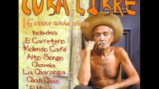 Cuba Libre  16 great Cuban Songs [upl. by Asil972]